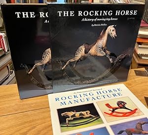 The Rocking Horse: A History of Moving Toy Horses; [with] An International Survey of Rocking Hors...