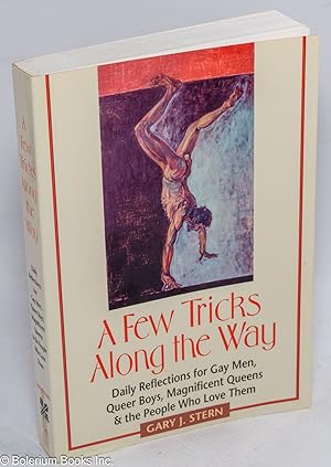 A few tricks along the way; daily reflections for gay men, queer boys, magnificent queens, and th...