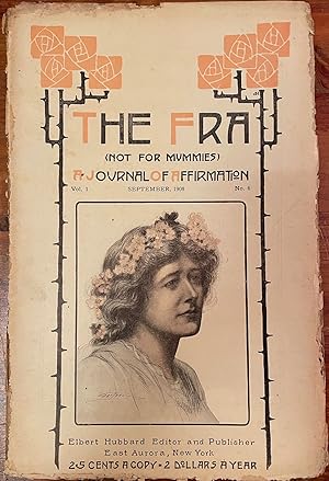 The Fra: September, 1908; (Not for Mummies) A Journal of Affirmation; Vol. 1, No. 6