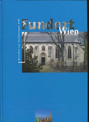 Fundort Wien. Berichte zur Archäologie 9/06.