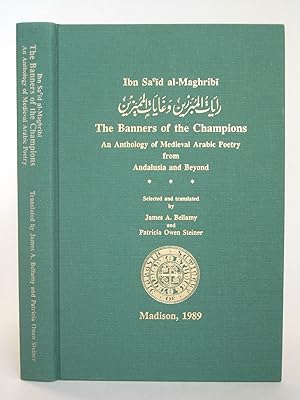 The Banners of the Champions: An Anthology of Medieval Arabic Poetry from Andalusia and Beyond
