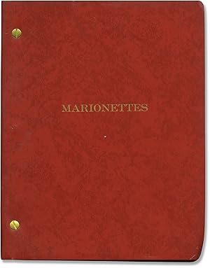 Marionettes (Original screenplay for an unproduced film)