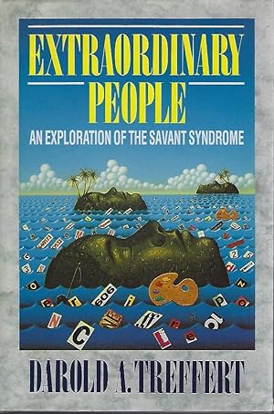 Extraordinary People - an exploration of the Savant Syndrome