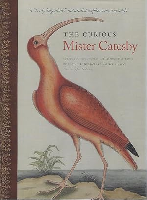 The Curious Mister Catesby - a "truly ingenious" naturalist explores new worlds