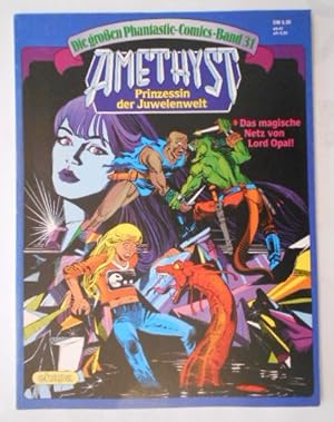 Phantastic Comics Band 31 Amethyst Prinzessin der Juwelenwelt - Das magische Netz von Lord Opal!