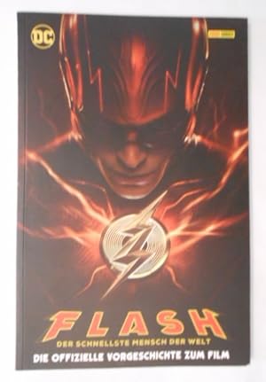Flash: Der schnellste Mensch der Welt - die offizielle Vorgeschichte zum Film.
