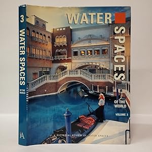 Water Spaces of the World: A Pictorial Review of Water Spaces: 3