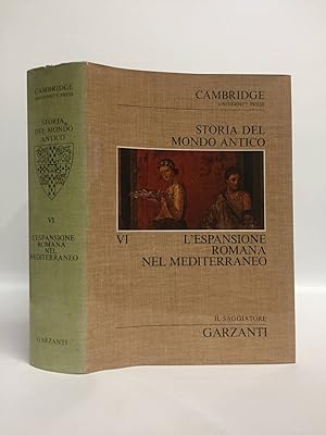 Cambridge University STORIA DEL MONDO ANTICO (volume 6) L'espansione romana nel Mediterraneo