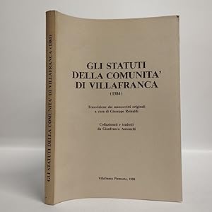 Gli statuti della comunità di Villafranca (1384). Trascrizione dai manoscritti originali a cura d...