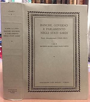 BANCHE, GOVERNO E PARLAMENTO NEGLI STATI SARDI: FONTI DOCUMENTARIE, 1843-1861.