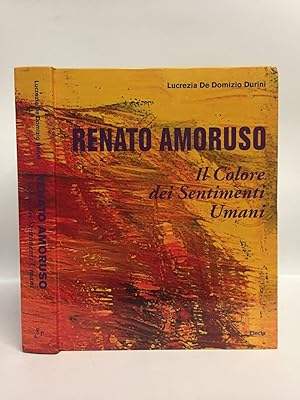 Renato Amoruso. Il colore dei sentimenti umani