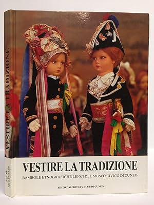 Vestire la tradizione. Bambole etnografiche Lenci del museo civico di Cuneo