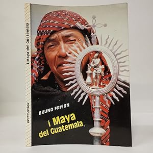 I maya del Guatemala, appunti di religiosità popolare