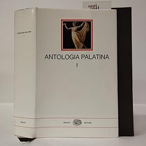 Antologia palatina. Testo greco a fronte. Libri I-VI (Vol. 1)