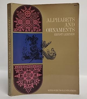 Alphabets and ornaments. With over 750 illustrations