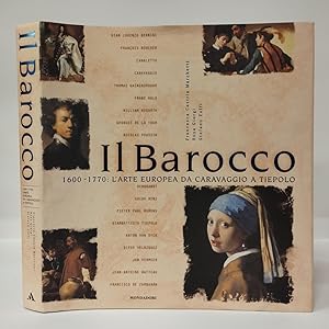 Il Barocco. 1600-1770 l'arte europea da Caravaggio a Tiepolo