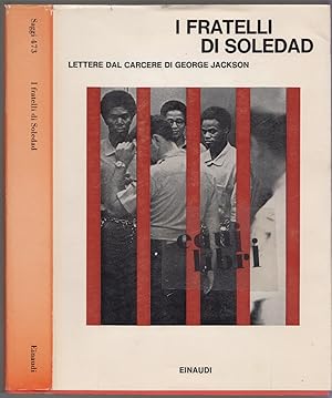 I fratelli di Soledad: lettere dal carcere di George Jackson. Saggi 473.