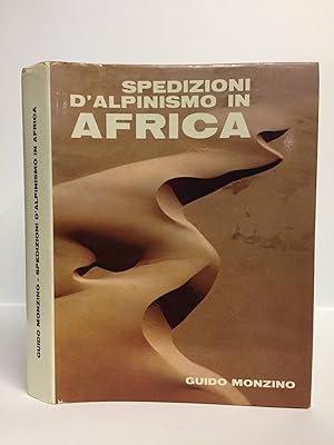 Spedizioni dalpinismo in Africa: atti delle spedizioni G.M. 1959/60 1960/61 1961/62 1963/64 1964...