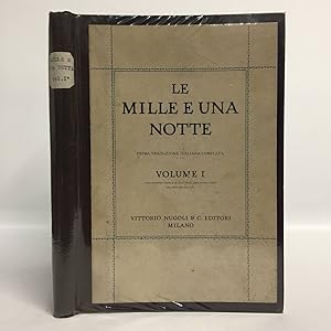 Le mille e una notte. Prima traduzione italiana completa. Vol I