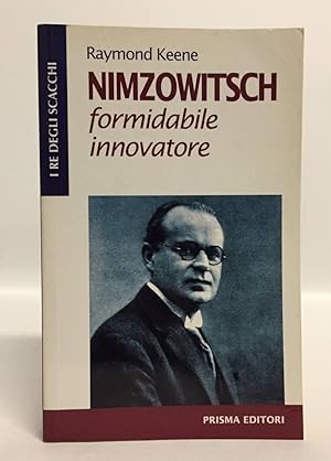 Nimzowitsch. Formidabile innovatore