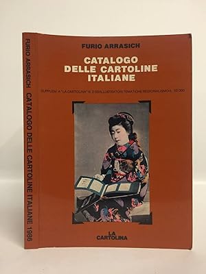 CATALOGO DELLE CARTOLINE ITALIANE:SUPPLEM. A "LA CARTOLINA" N. 2-85/ILLUSTRATORI TEMATICHE REGION...