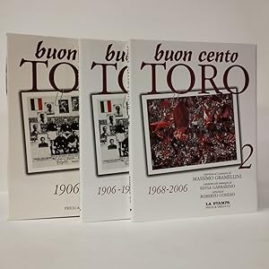 Buon cento Toro. (Volume I 1906-1967. Volume II 1968-2006)