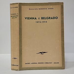 Vienna e Belgrado 1876-1914