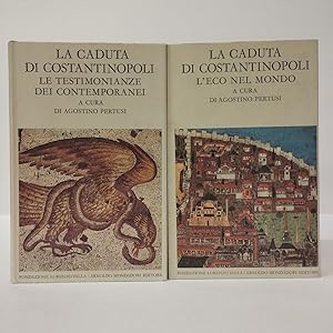 La caduta di Costantinopoli. Le testimonianze dei contemporanei. L'eco del mondo