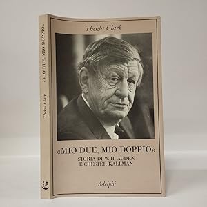 «Mio due, mio doppio» Storia di W.H. Auden e Chester Kallman