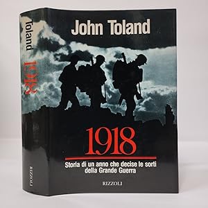 1918 storia di un anno che decise le sorti della grande guerra