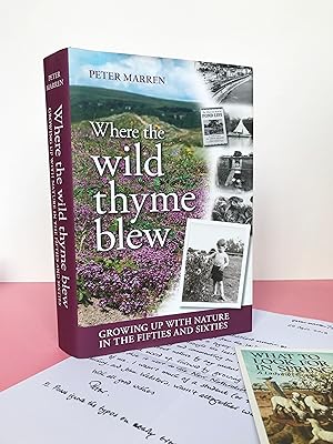 WHERE THE WILD THYME BLEW [Association copy presented to Michael Proctor by the author. Signed an...