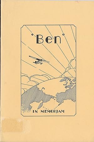 "Ben" The Life Story Of Col. Carl Ben Eielson -- In Memoriam