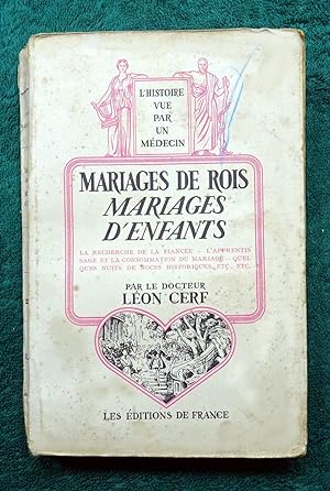 Mariages de Rois, Mariages d'Enfants. La recherche de la fiancée - L'apprentissage du mariage et ...