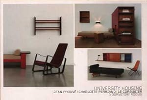 University Housing: Jean Prouvé, Charlotte Perriand, Le Corbusier, Three Dormitory Rooms, 2014