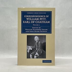 CORRESPONDENCE OF WILLIAM PITT, EARL OF CHATHAM (VOLUME 1)
