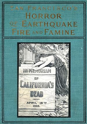 San Francisco's Horror of Earthquake, Fire, and Famine