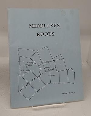 Middlesex Roots: The Ancestors of Clara McCandless and Morley Thomas