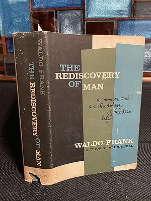 The Rediscovery of Man a Memoir and a Methodology of Modern Life