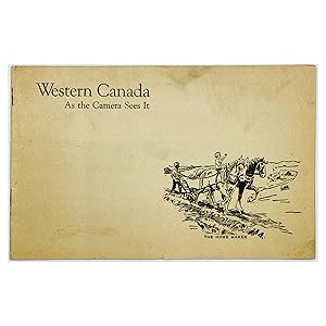 Western Canada as the Camera Sees It