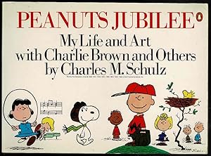 Peanuts Jubilee: My Life and Art with Charlie Brown and Others