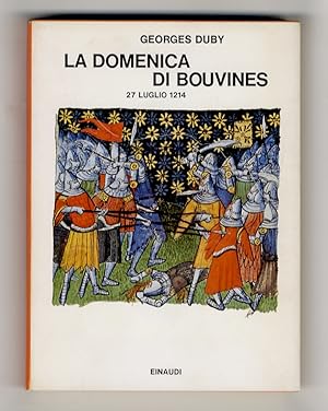 La domenica di Bouvines. 27 luglio 1214.