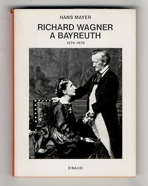 Richard Wagner a Bayreuth. 1876-1976.