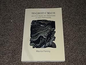 The Ghost o' Mause and Other Tales and Traditions of East Perthshire