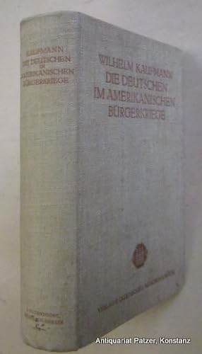 Die Deutschen im amerikanischen Bürgerkriege (Sezessionskrieg 1861-1865). München, Oldenbourg, 19...
