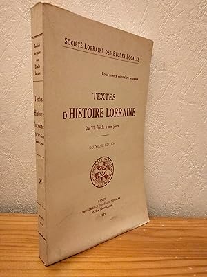 Textes d'Histoire Lorraine - Du IVe Siècle à nos Jours