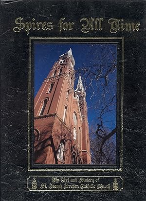 Spires for All Time: The Art and History of St. Joseph German Catholic Church