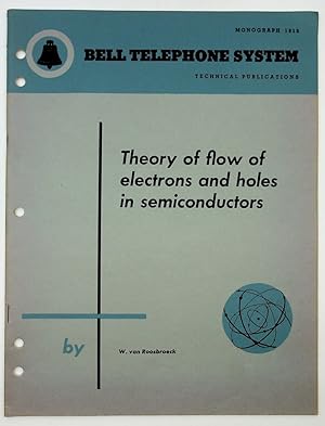 Theory of flow of electrons and holes in semiconductors