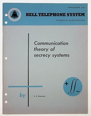 Communication Theory of Secrecy Systems [Bell Monograph]