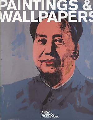 Paintings and Wallpapers / Andy Warhol - the late work