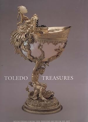 Toledo Treasures - Selections from the Toledo Museum of Art